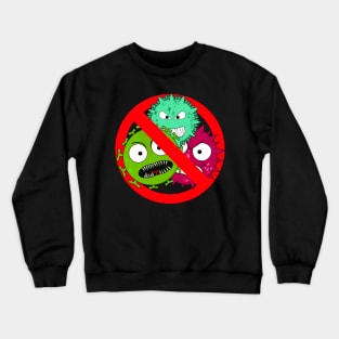 Virus free zone sign Crewneck Sweatshirt